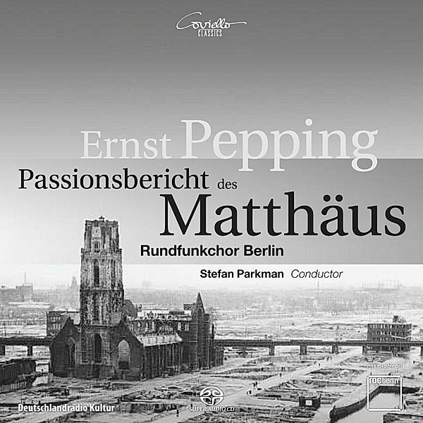 Passionsbericht Nach Matthäus, Parkman, Rundfunkchor Berlin