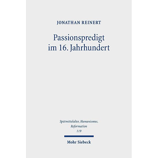 Passionspredigt im 16. Jahrhundert, Jonathan Reinert