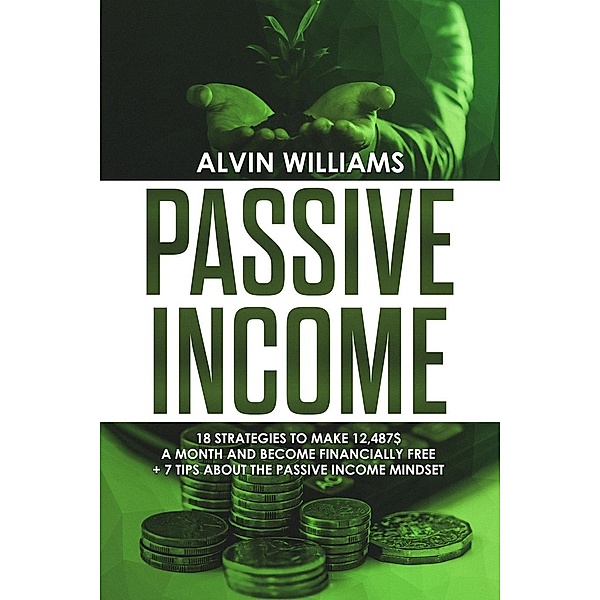 Passive Income, Alvin Williams