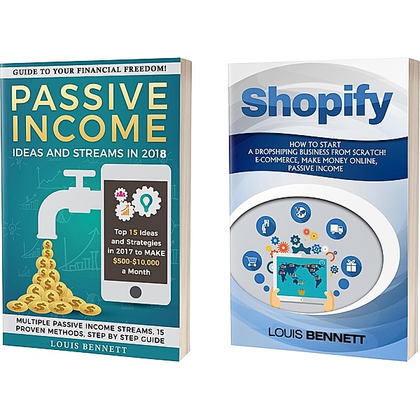 Passive Income Ideas and Streams: Top 15 Ideas and ... In 2017 to Make $500-10,000$ a Month. And Shopify: How to Start a Dropshiping Business From Scratch! E-commerce, Make Money Online, and More!, Louis Bennett, Reader's Choice Club