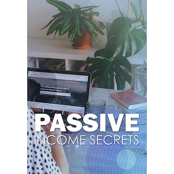 Passive Income Secrets / 1, Empreender