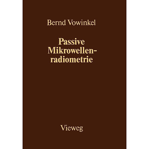 Passive Mikrowellenradiometrie, Bernd Vowinkel