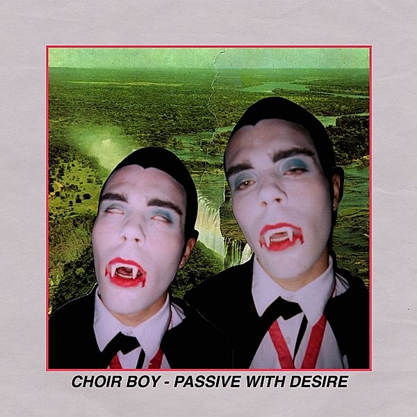 Passive With Desire (Ltd.Cloudy Orange Vinyl), Choir Boy