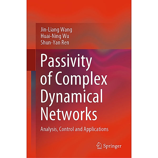 Passivity of Complex Dynamical Networks, Jin-Liang Wang, Huai-Ning Wu, Shun-Yan Ren