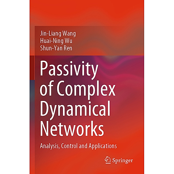 Passivity of Complex Dynamical Networks, Jin-Liang Wang, Huai-Ning Wu, Shun-Yan Ren