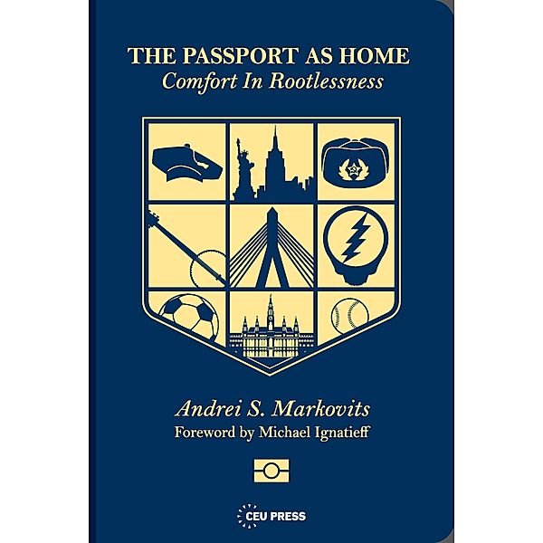 Passport as Home, Andrei S. Markovits