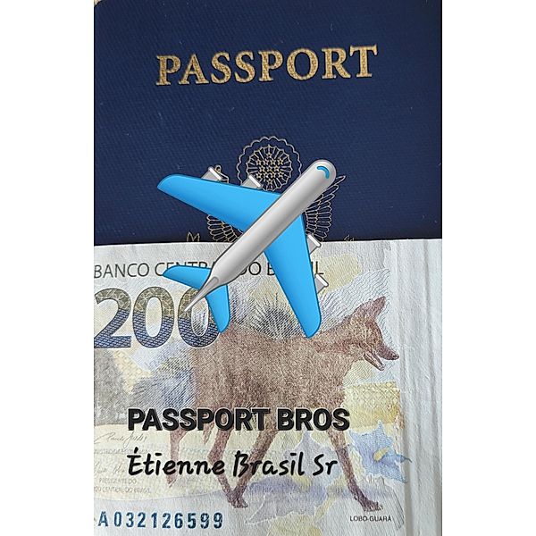 Passport Bros, Étienne Brasil