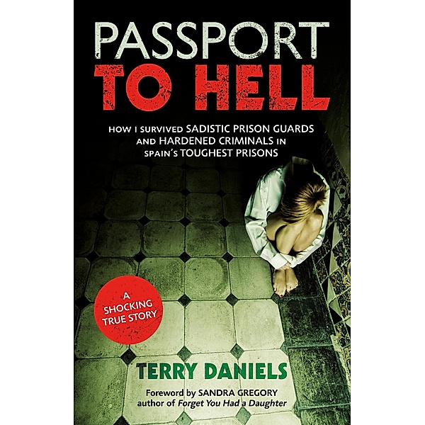 Passport to Hell, Sandra Gregory, Terry Daniels