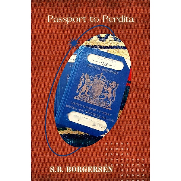Passport to Perdita, S. B. Borgersen