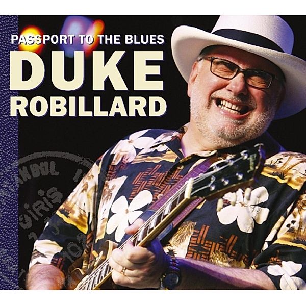 Passport To The Blues, Duke Robillard