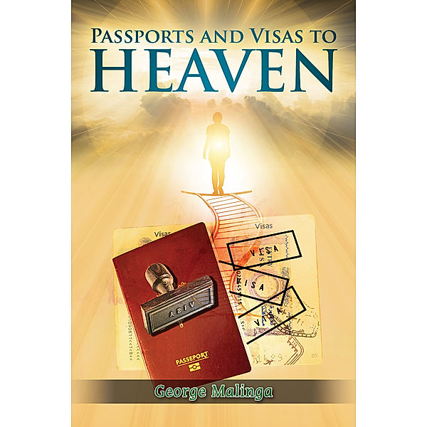 Passports and Visas to Heaven, George Malinga