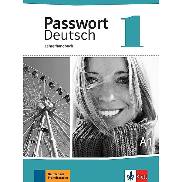 Passwort Deutsch, Neue Ausgabe: Bd.1 Lehrerhandbuch