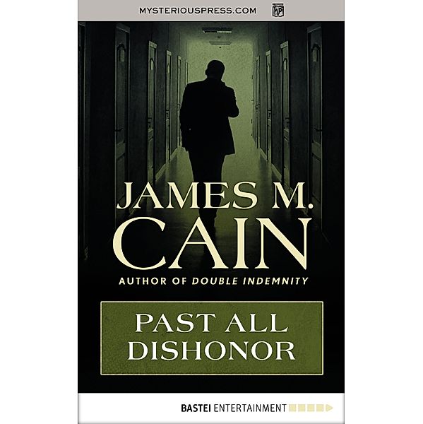 Past All Dishonor, James M. Cain