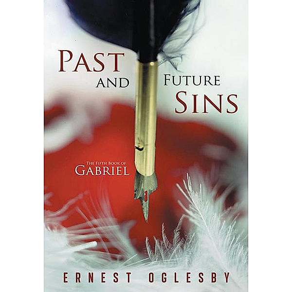 Past and Future Sins, Ernest Oglesby