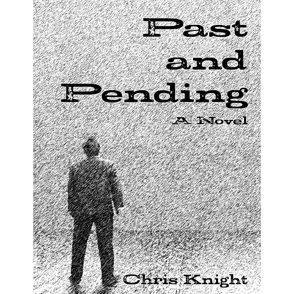 Past and Pending, Chris Knight