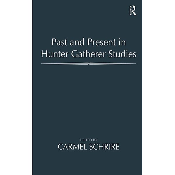Past and Present in Hunter Gatherer Studies