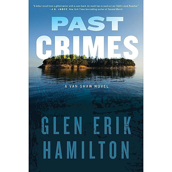 Past Crimes / Van Shaw Novels Bd.1, Glen Erik Hamilton