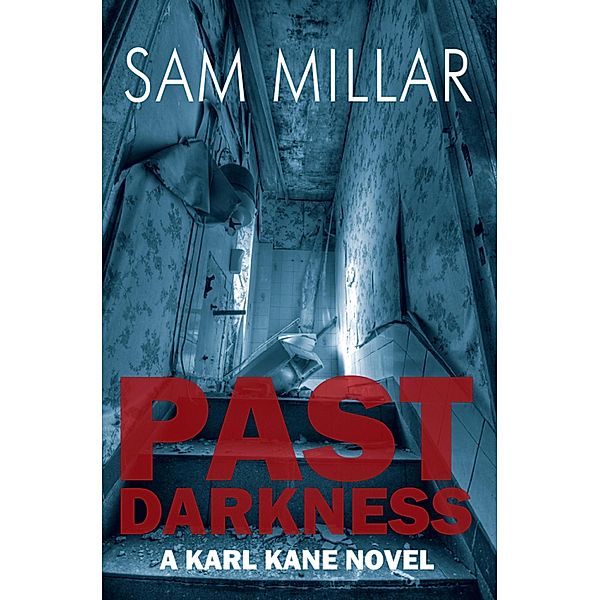 Past Darkness, Sam Millar