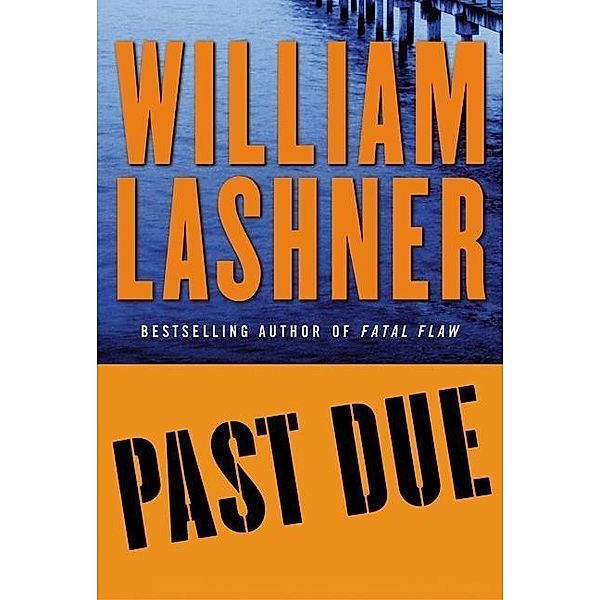 Past Due / Victor Carl Series Bd.4, William Lashner