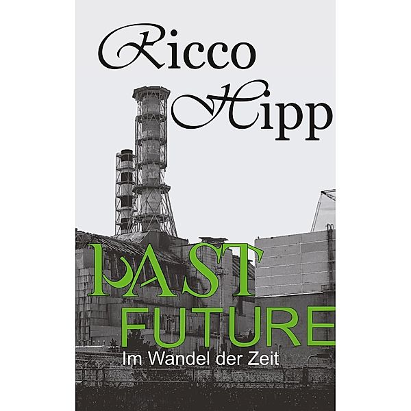 Past Future, Ricco Hipp