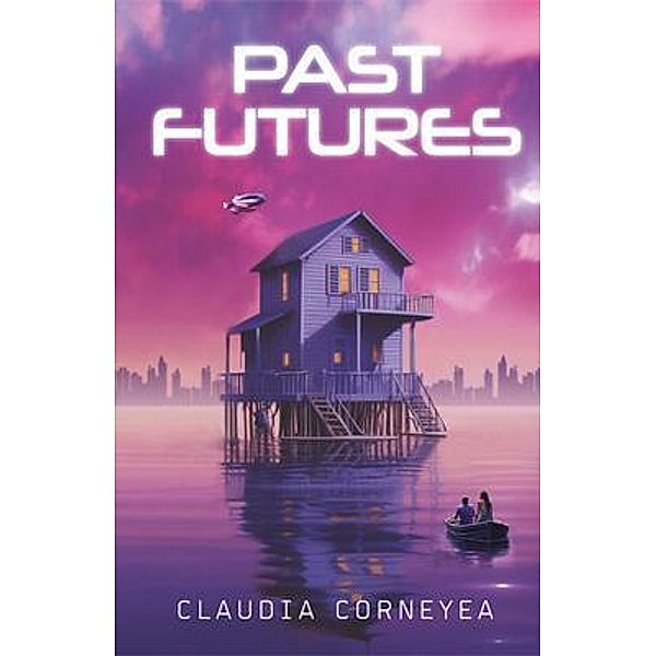 Past Futures, Claudia Corneyea