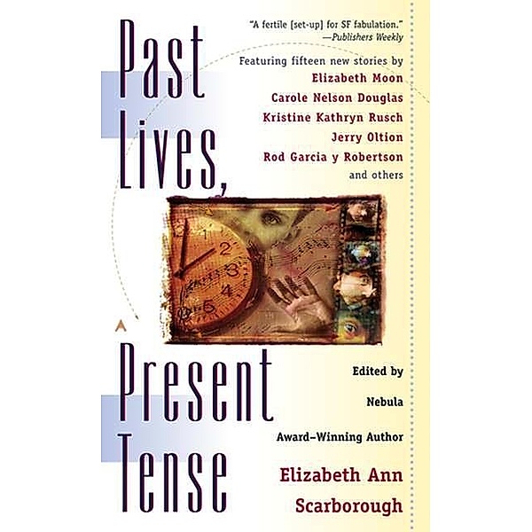 Past Lives, Present Tense, Various