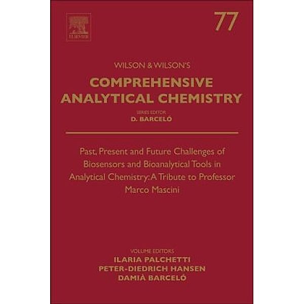 Past, Present and Future Challenges of Biosensors and Bioanalytical Tools in Analytical Chemistry: A Tribute to Professo