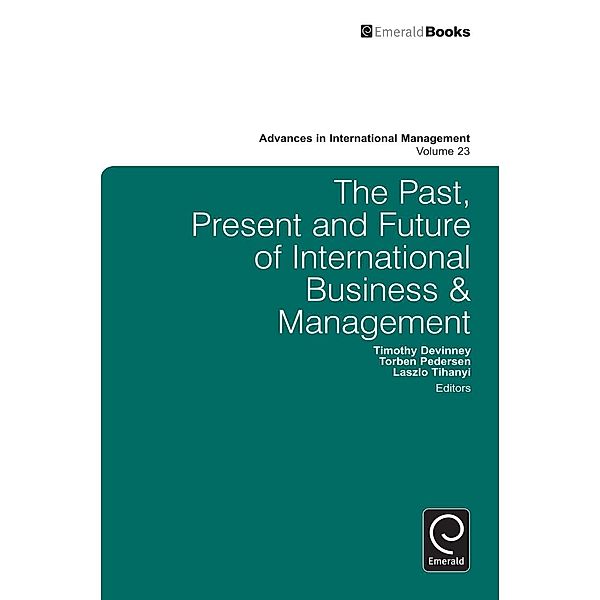 Past, Present and Future of International Business and Management