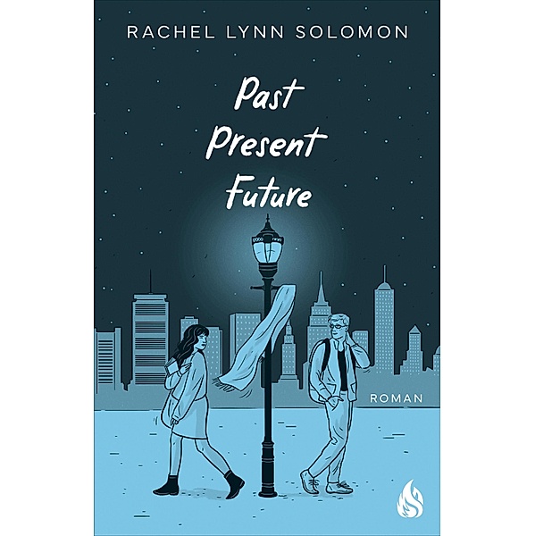 Past, Present, Future / Rowan & Neil Bd.2, Rachel Lynn Solomon