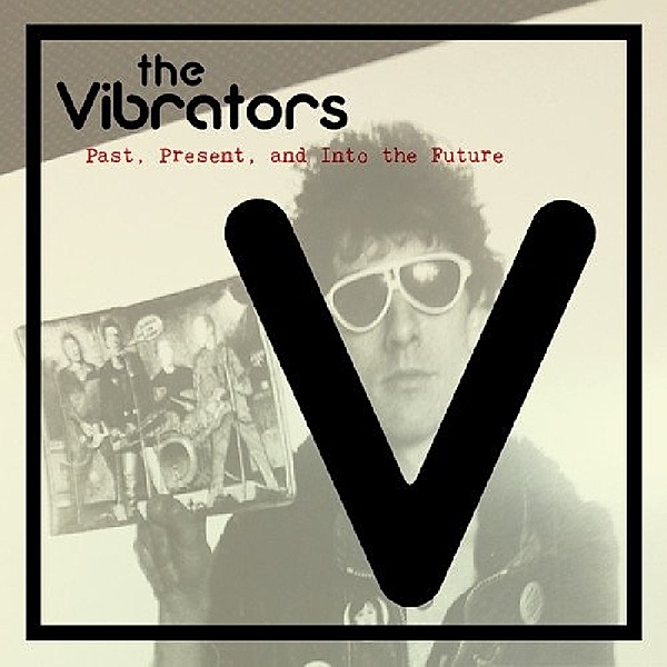 Past,Present & Into The Future (Vinyl), Vibrators