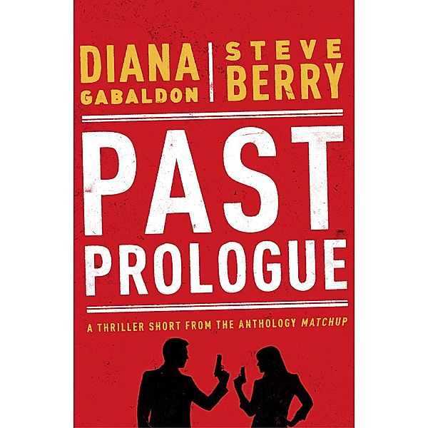 Past Prologue, Diana Gabaldon, Steve Berry