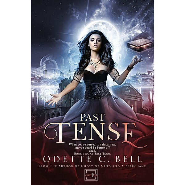 Past Tense Book Two / Past Tense, Odette C. Bell