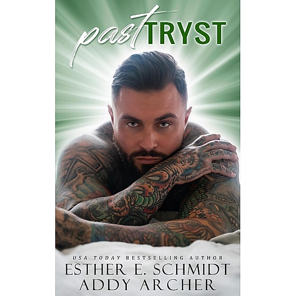 Past Tryst, Addy Archer, Esther E. Schmidt