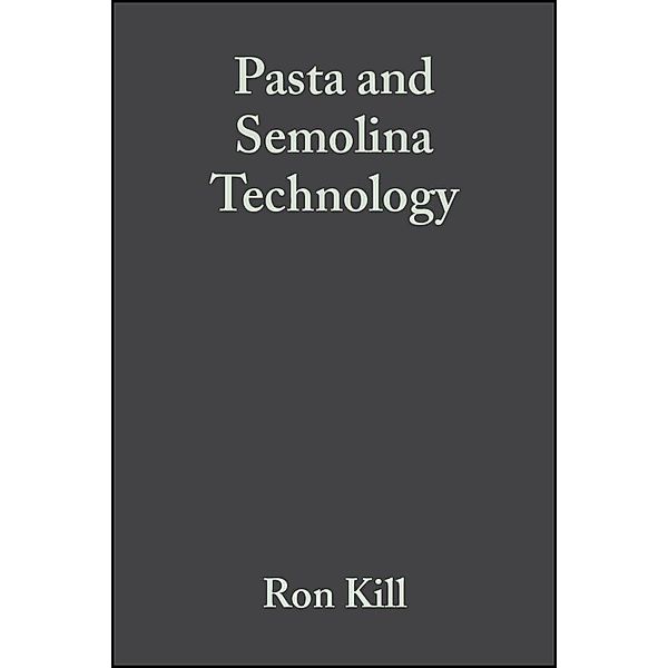 Pasta and Semolina Technology