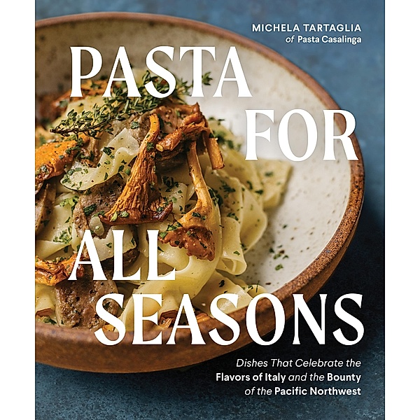 Pasta for All Seasons, Michela Tartaglia