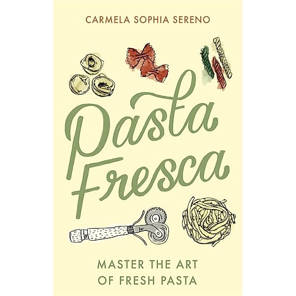 Pasta Fresca, Carmela Sophia Sereno