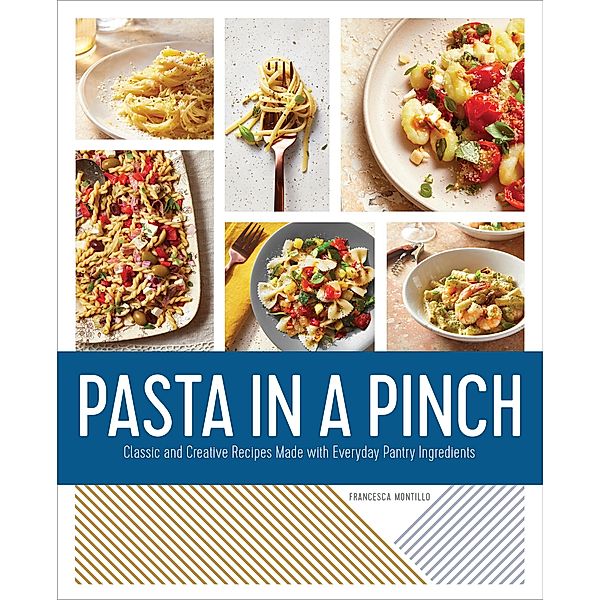 Pasta in a Pinch, Francesca Montillo