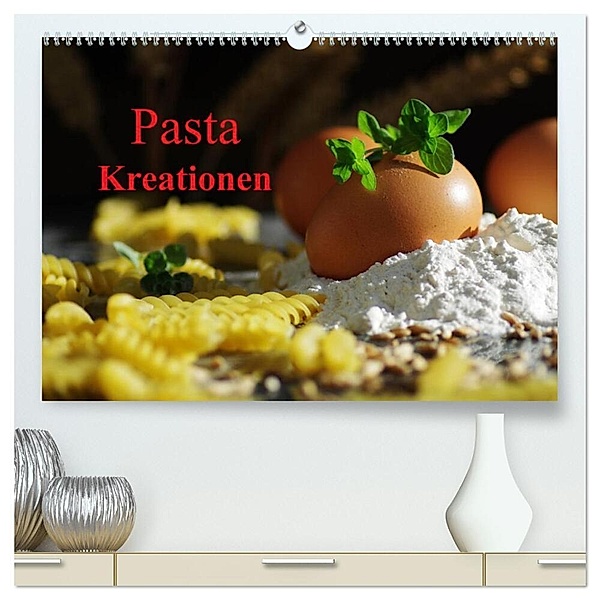 Pasta Kreationen (hochwertiger Premium Wandkalender 2024 DIN A2 quer), Kunstdruck in Hochglanz, Tanja Riedel