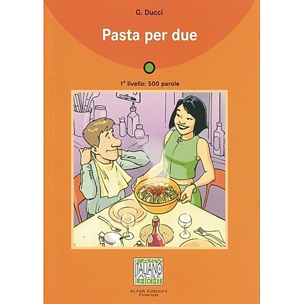 Pasta per due / Italiano Facile, Giovanni Ducci