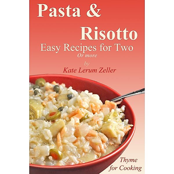 Pasta & Risotto, Kate Zeller