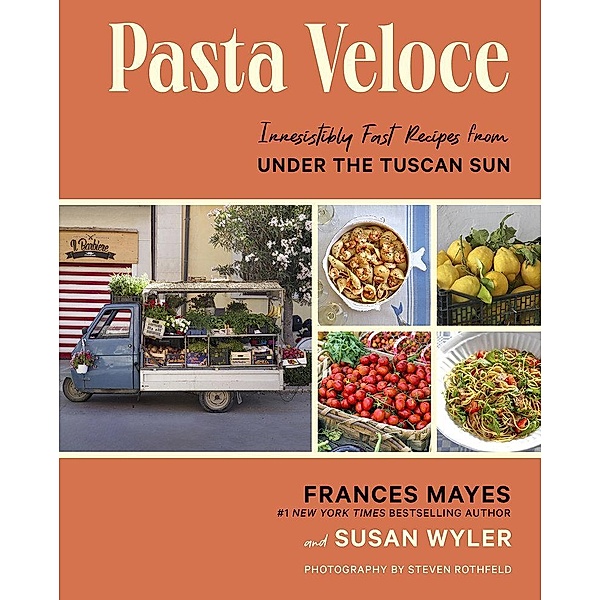 Pasta Veloce, Frances Mayes, Susan Wyler