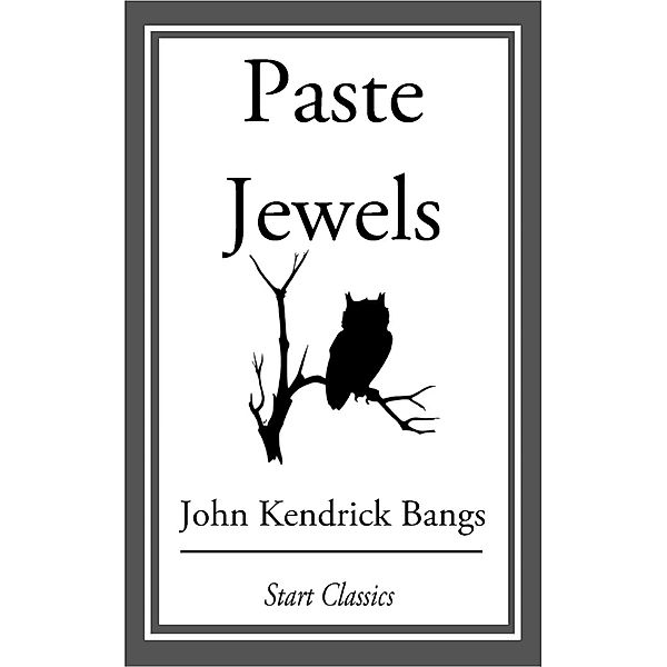 Paste Jewels, John Kendrick Bangs
