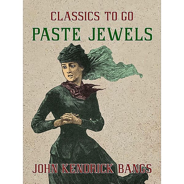 Paste Jewels, John Kendrick Bangs