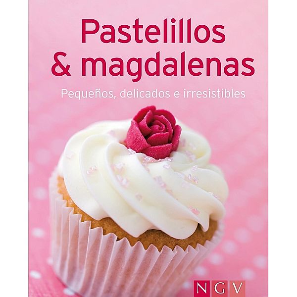 Pastelillos & magdalenas / Nuestras 100 mejores recetas