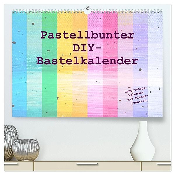 Pastellbunter DIY-Bastelkalender (hochwertiger Premium Wandkalender 2024 DIN A2 quer), Kunstdruck in Hochglanz, Carola Vahldiek
