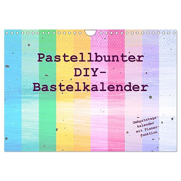 Pastellbunter DIY-Bastelkalender (Wandkalender 2025 DIN A4 quer), CALVENDO Monatskalender, Calvendo, Carola Vahldiek
