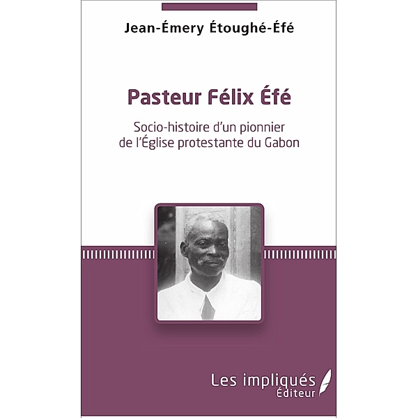Pasteur Felix Efe, Etoughe-Efe