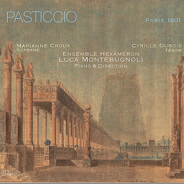 Pasticcio, Ensemble Hexaméron