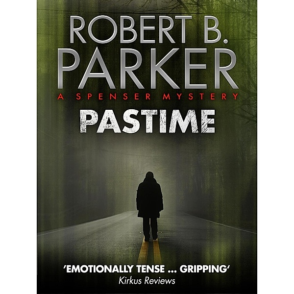 Pastime (A Spenser Mystery), Robert B. Parker