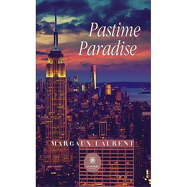 Pastime paradise, Margaux Laurent